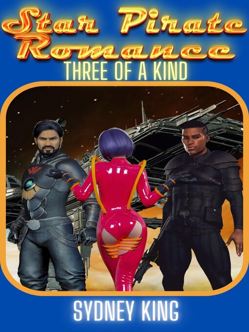 Title details for Star Pirate Romance by Sydney King - Available